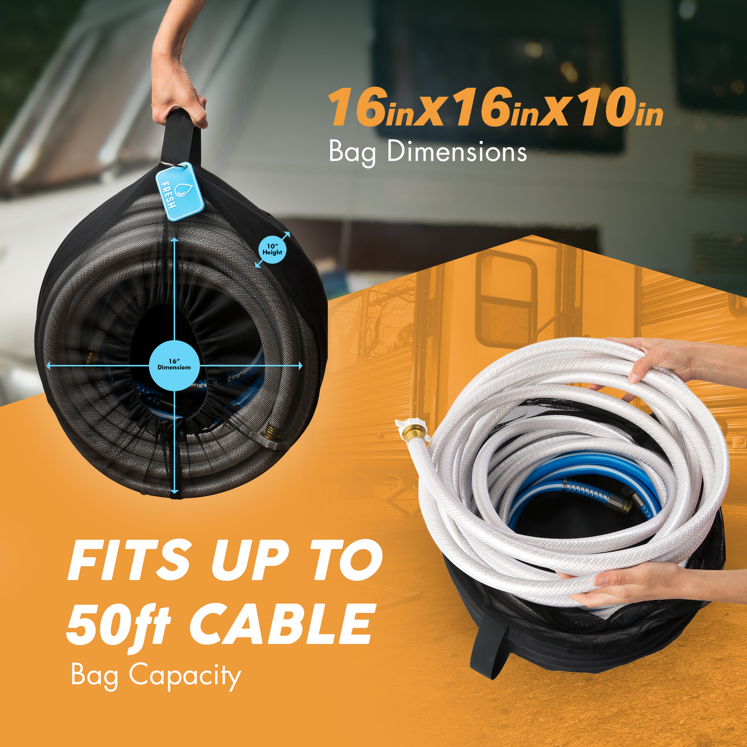 RV hose bag with dimensions 16 inches by 16 inches by 10 inches, fitting up to a 50-foot cable. The image displays a person holding the bag with a 'Fresh' label and another person placing a coiled hose into the bag. This essential RV accessory helps keep travel trailers and mobile homes organized by storing hoses neatly. These camper accessories are vital for maintaining cleanliness and efficiency during RV camping, preventing hose mix-ups and ensuring easy storage.